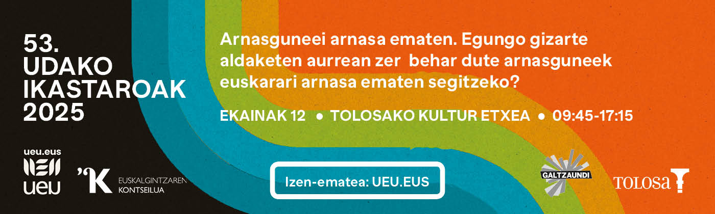 Arnasguneei arnasa ematen. Egungo gizarte aldaketen aurrean zer behar dute arnasguneek euskarari arnasa ematen segitzeko?