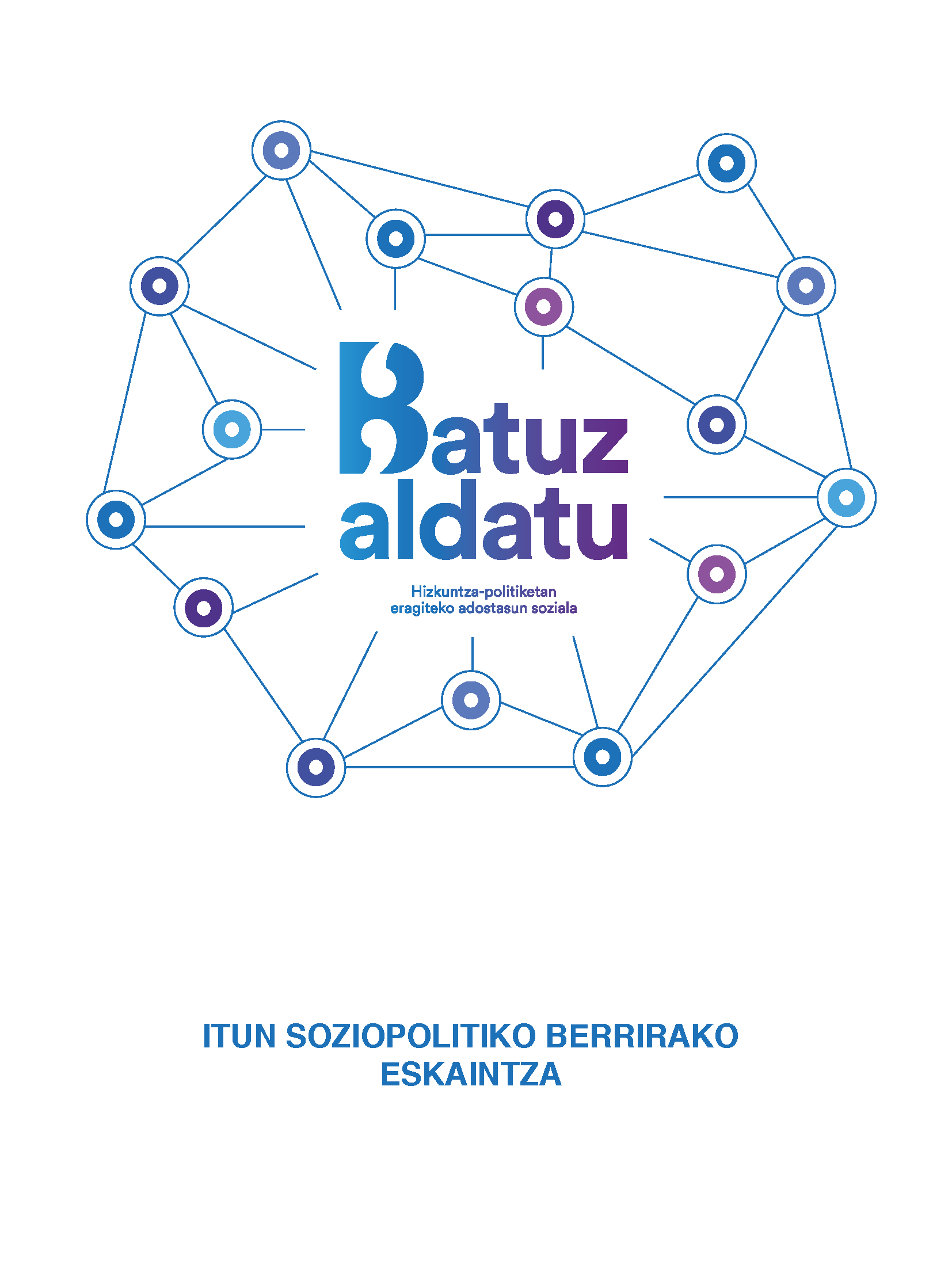 BATUZ ALDATU. ITUN SOZIOPOLITIKO BERRIRAKO ESKAINTZA 