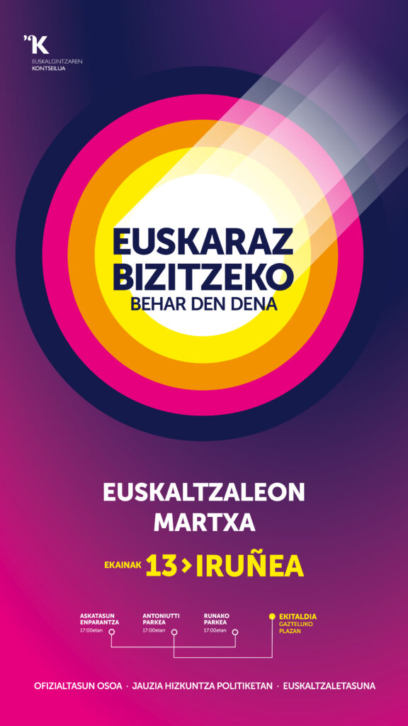 EUSKALTZALEON MARTXA · EKAINAK 13 · IRUÑEA EUSKARAZ BIZITZEKO BEHAR DEN DENA