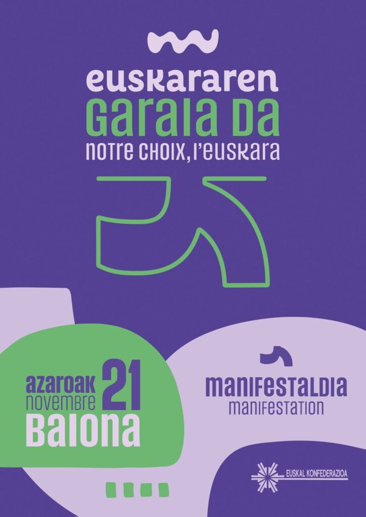 EUSKARAREN GARAIA DA
MANIFESTALDIA
AZAROAK 21
BAIONA